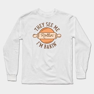 They See Me Rollin’ Long Sleeve T-Shirt